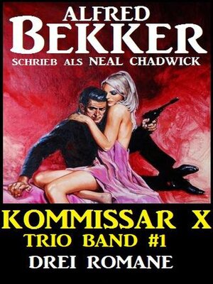 cover image of Kommissar X Trio Band 1--Drei Romane